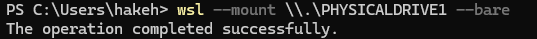 PowerShell showing wsl --mount bare command completing successfully